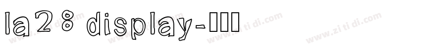 la28 display字体转换